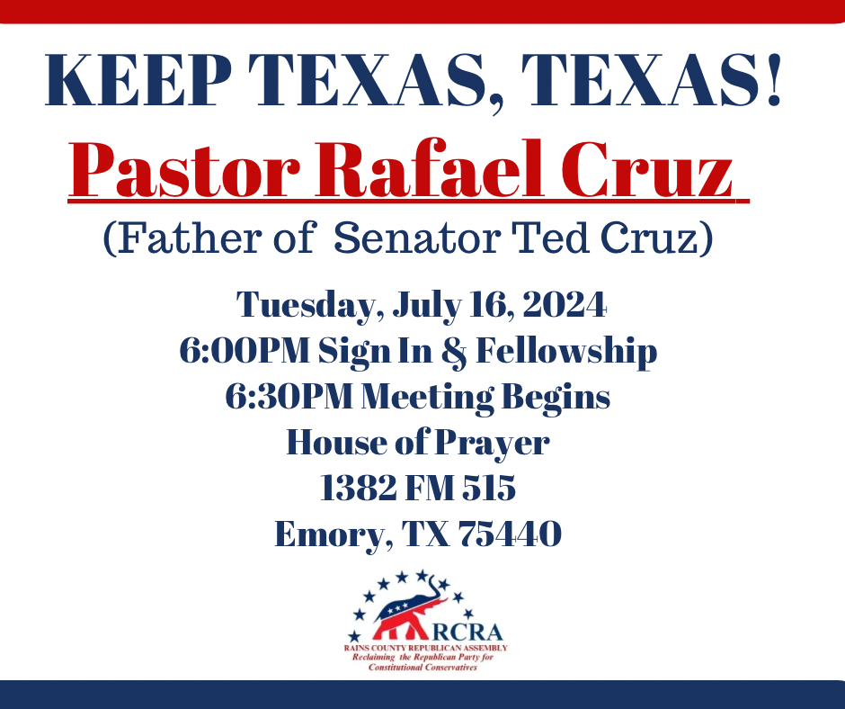 https://rainscountyrepublicanassembly.org/wp-content/uploads/2024/06/Rafael-Cruz.png